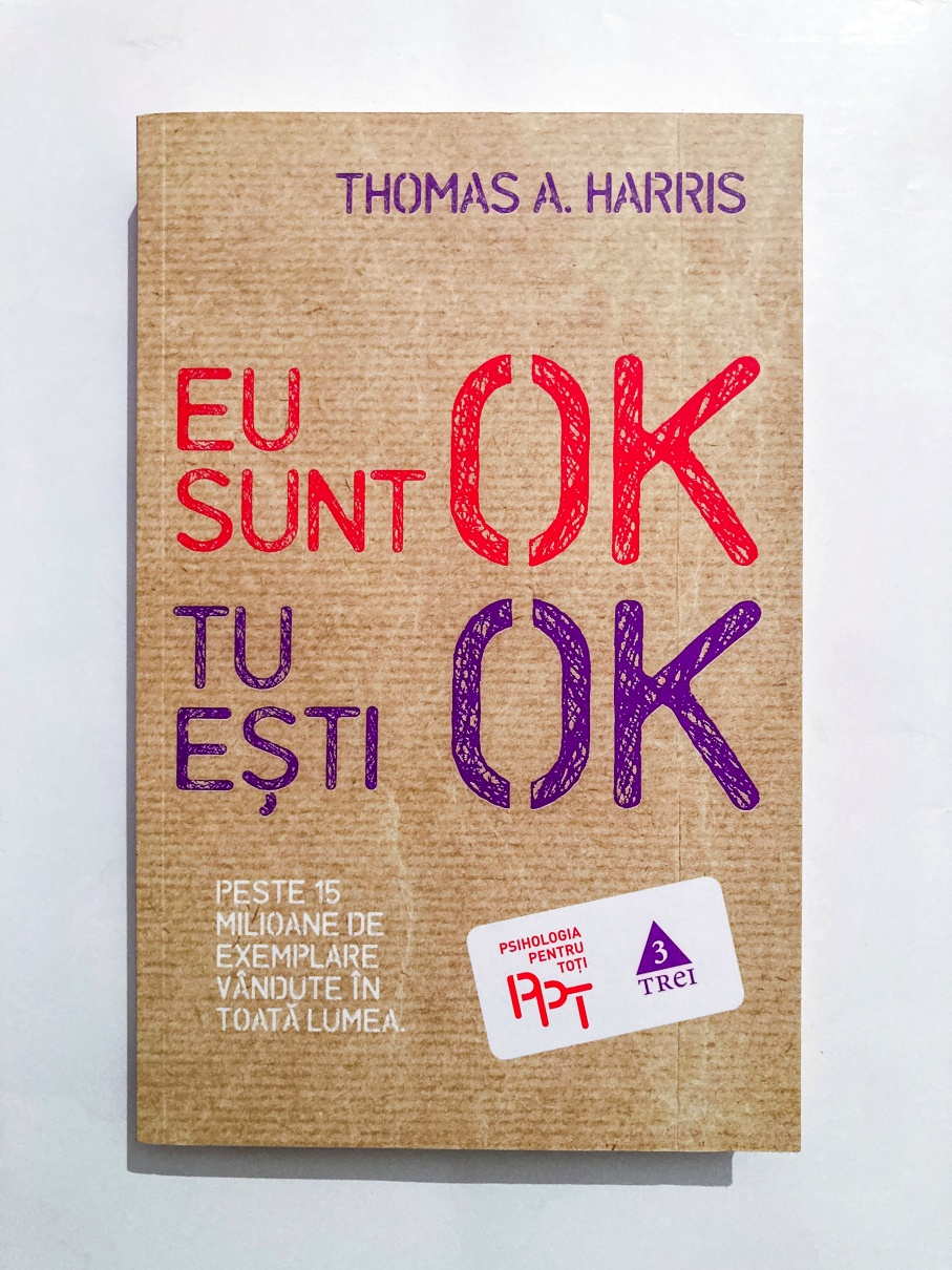 Eu sunt ok, tu ești ok