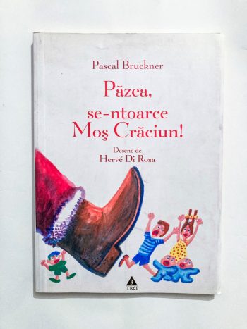 Păzea, se-ntoarce Moș Crăciun!