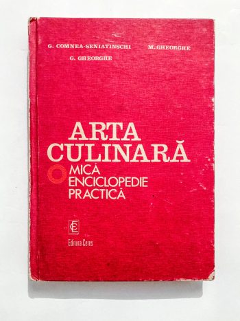 Arta culinară - Mică enciclopedie practică